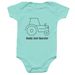 Farm Safety - Baby Buddy Seat Operator, a Chill Infant Onesie