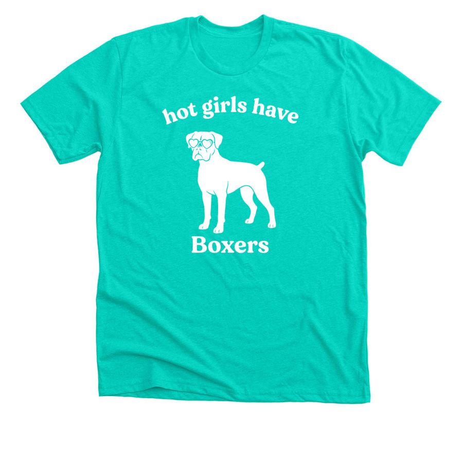 Hot Girls have Boxers&nbsp;, a Heather Sea Green Premium Unisex Tee