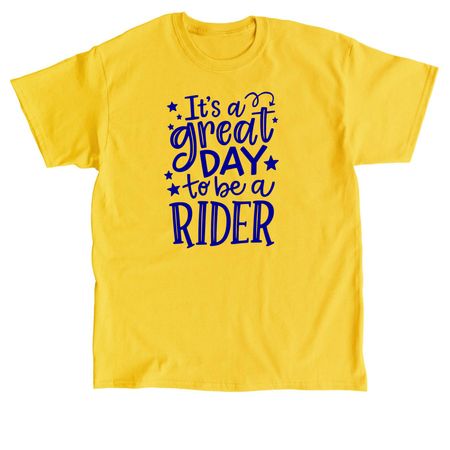 It's A Great Day To Be A Rider, a Daisy Classic Unisex Tee