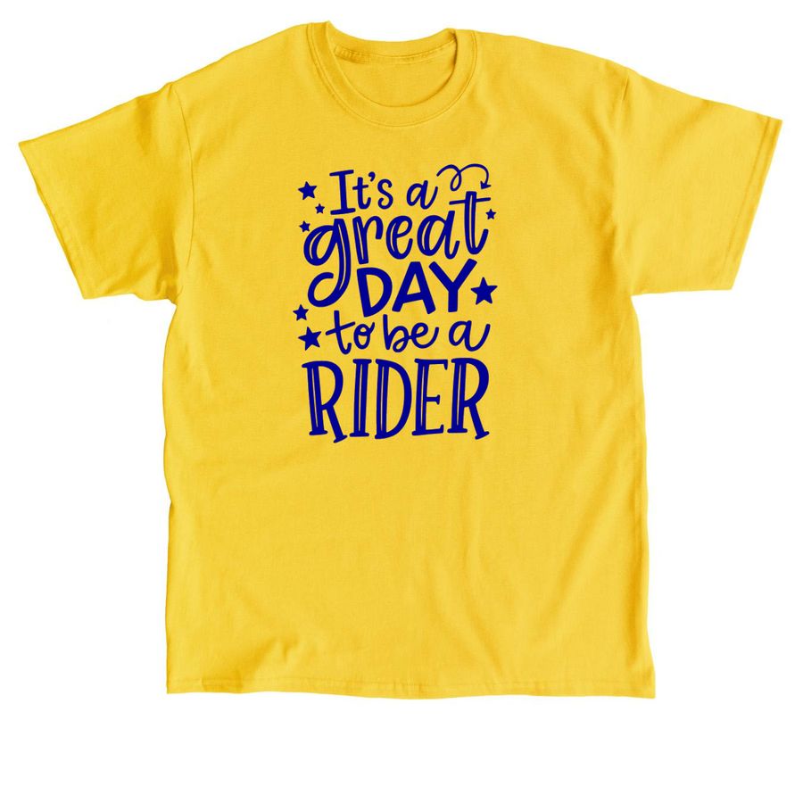 It's A Great Day To Be A Rider, a Daisy Classic Unisex Tee