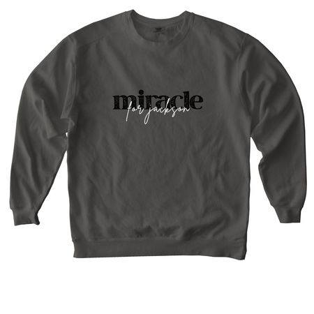 Miracle for Jackson, a Pepper Comfort Colors Crewneck Sweatshirt
