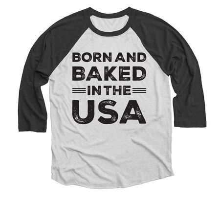 Born & Baked In The USA, a Black and Heather White 3/4 Sleeve Baseball Tee