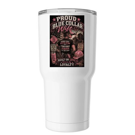 Proud Blue Collar Wife Tumbler, a White Insulated Tumbler