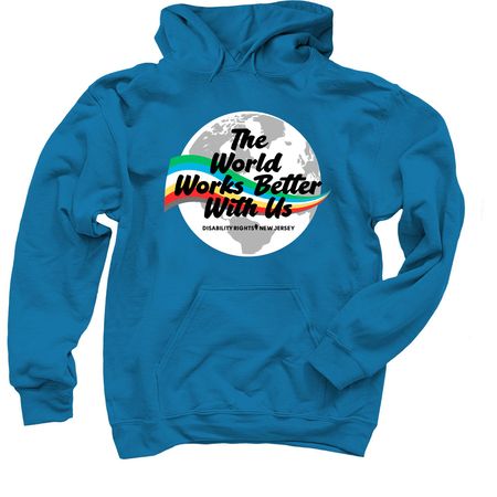 The World Works Better With Us, a Sapphire Pullover Hoodie