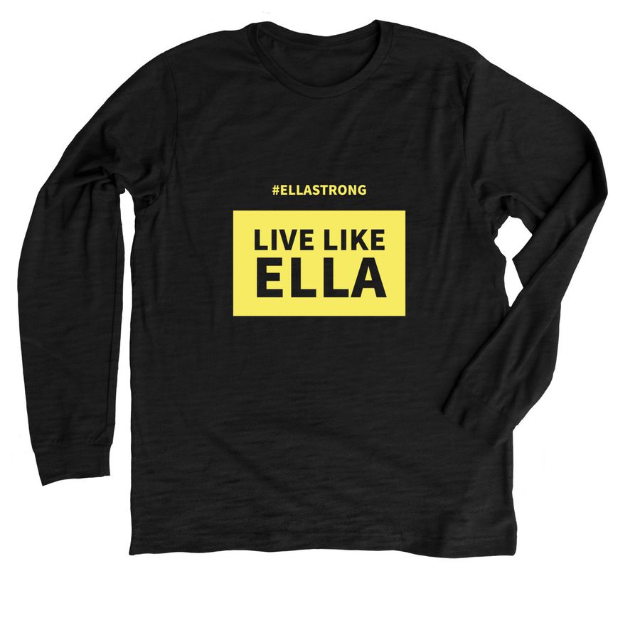 Live Like Ella, a Solid Black Blend Premium Long Sleeve Tee