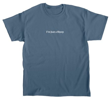 I?m just a Sheep, a Indigo Blue Classic Unisex Tee (back-view)