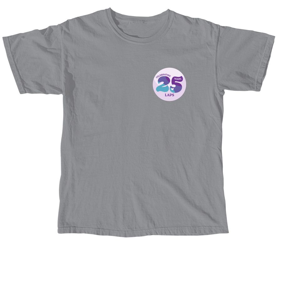 Help LAPS Celebrate 25 Years of Service!, a Granite Comfort Colors Unisex Tee