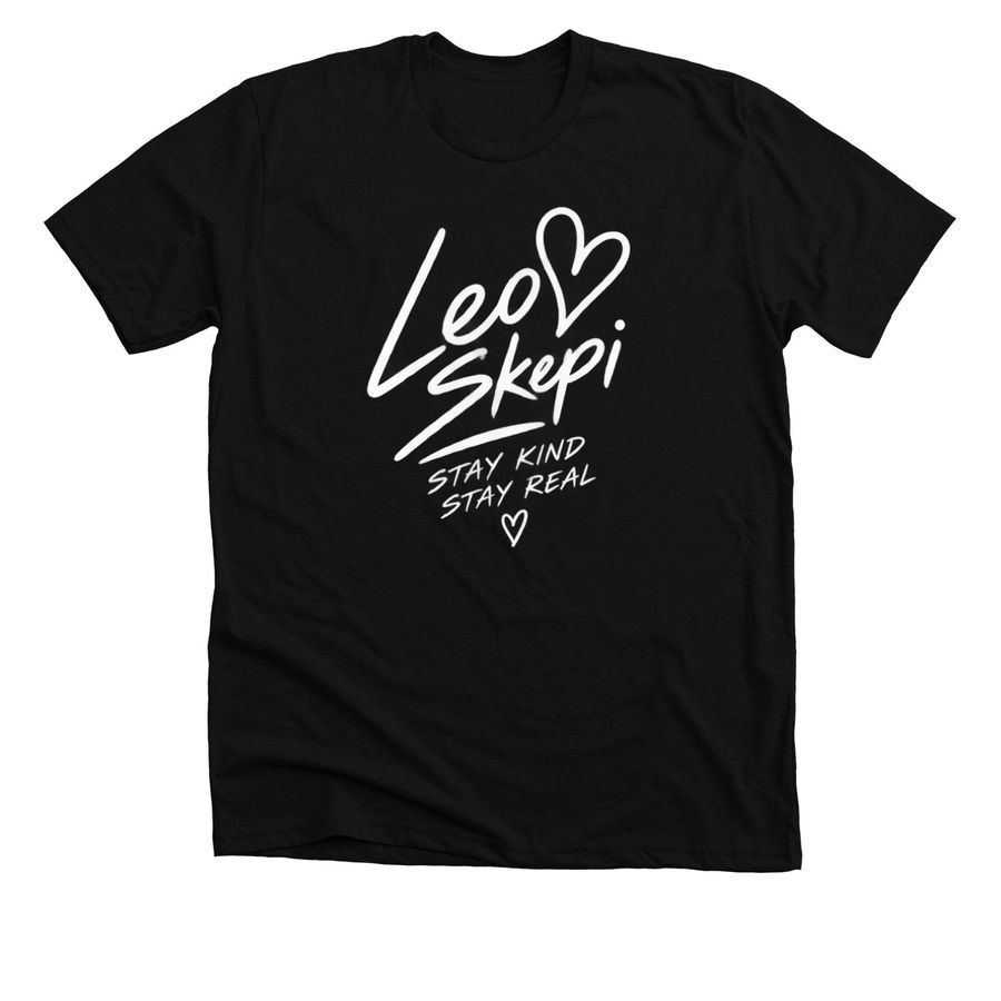 Leo Skepi Merch Stay Kind Stay Real, a Solid Black Blend Premium Unisex Tee