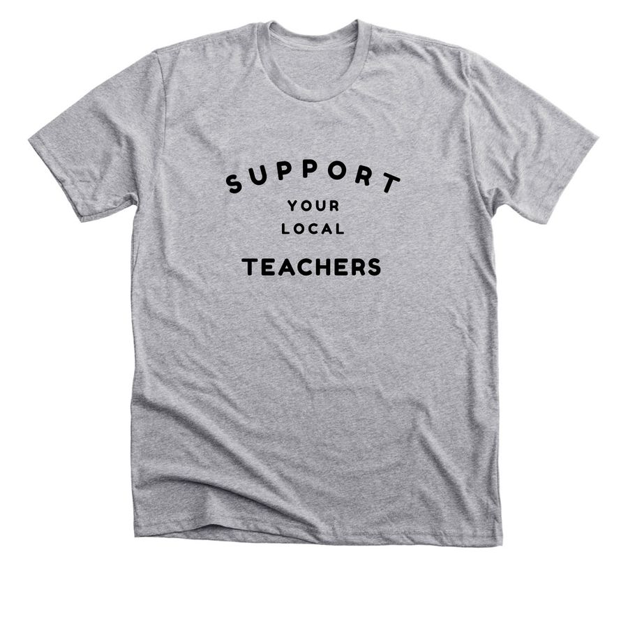 Support Your Local Teachers, a Athletic Heather Premium Unisex Tee