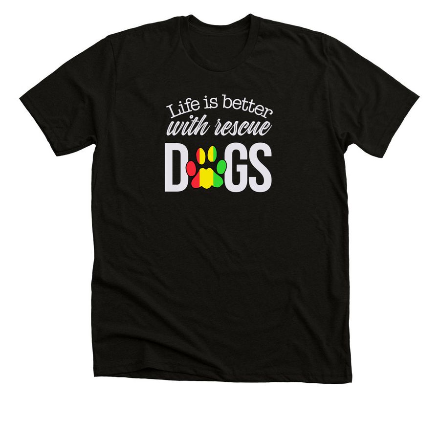 One Love Dog Rescue - LIFE IS BETTER, a Black Heather Premium Unisex Tee