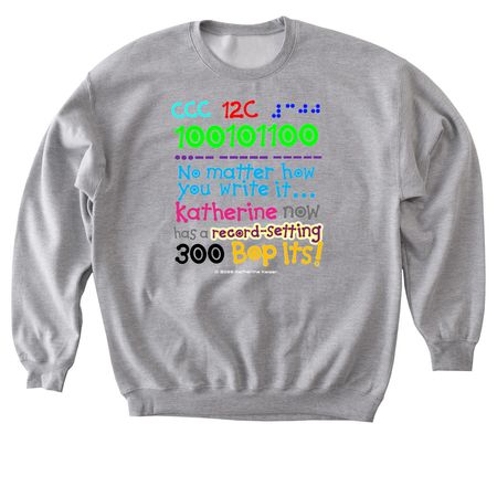 Katherine's 300 Bop Its Record Shirt, a Sport Grey Softstyle Crewneck Sweatshirt