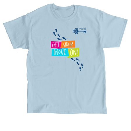 MORE Get Your Move On Apparel, a Light Blue Classic Unisex Tee