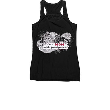 Mom's SUPER-POWER&nbsp;, a Black Women's Racerback