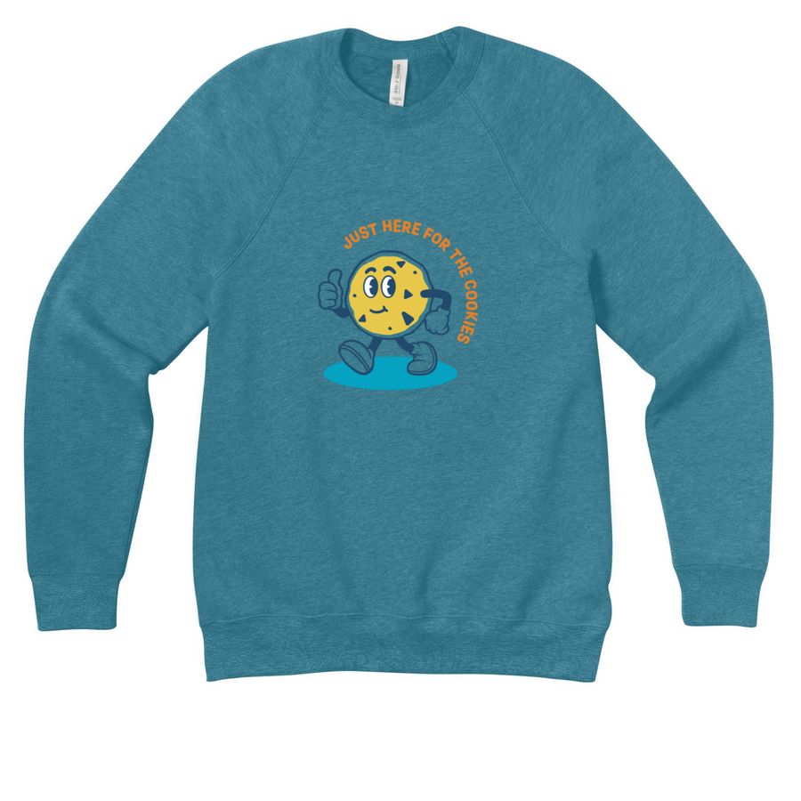 Here for the Cookies Crewneck, a Heather Deep Teal Premium Raglan Crewneck Sweatshirt