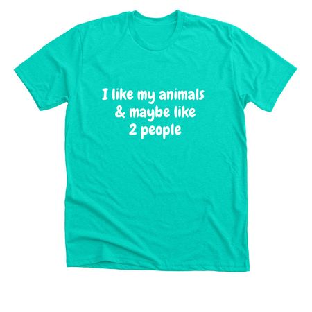 I like my animals, a Heather Sea Green Premium Unisex Tee