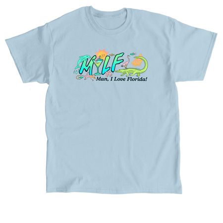 "Man, I Love FL" Tee, a Light Blue Classic Unisex Tee