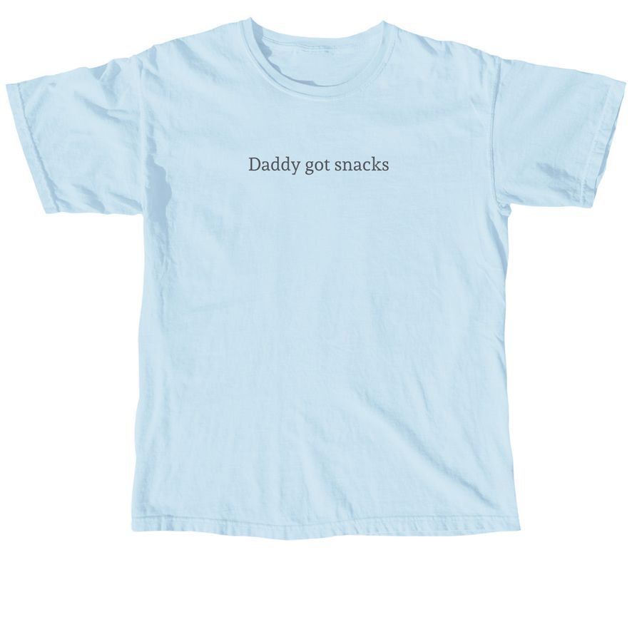 Daddy got snacks, a Chambray Comfort Colors Unisex Tee