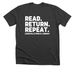 Read. Return. Repeat., a Dark Grey Heather Premium Unisex Tee