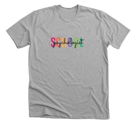School Psychologist, a Athletic Heather Premium Unisex Tee