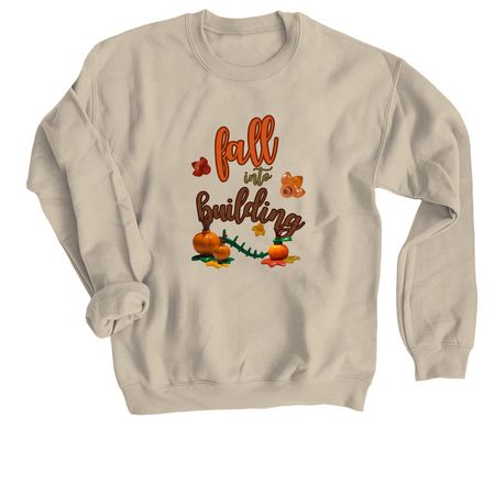 Fall into Building, a Sand Crewneck Sweatshirt