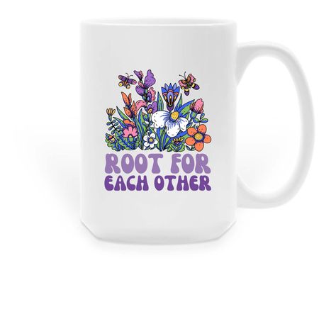 Root For Each Other Mug, a White Large Coffee Mug