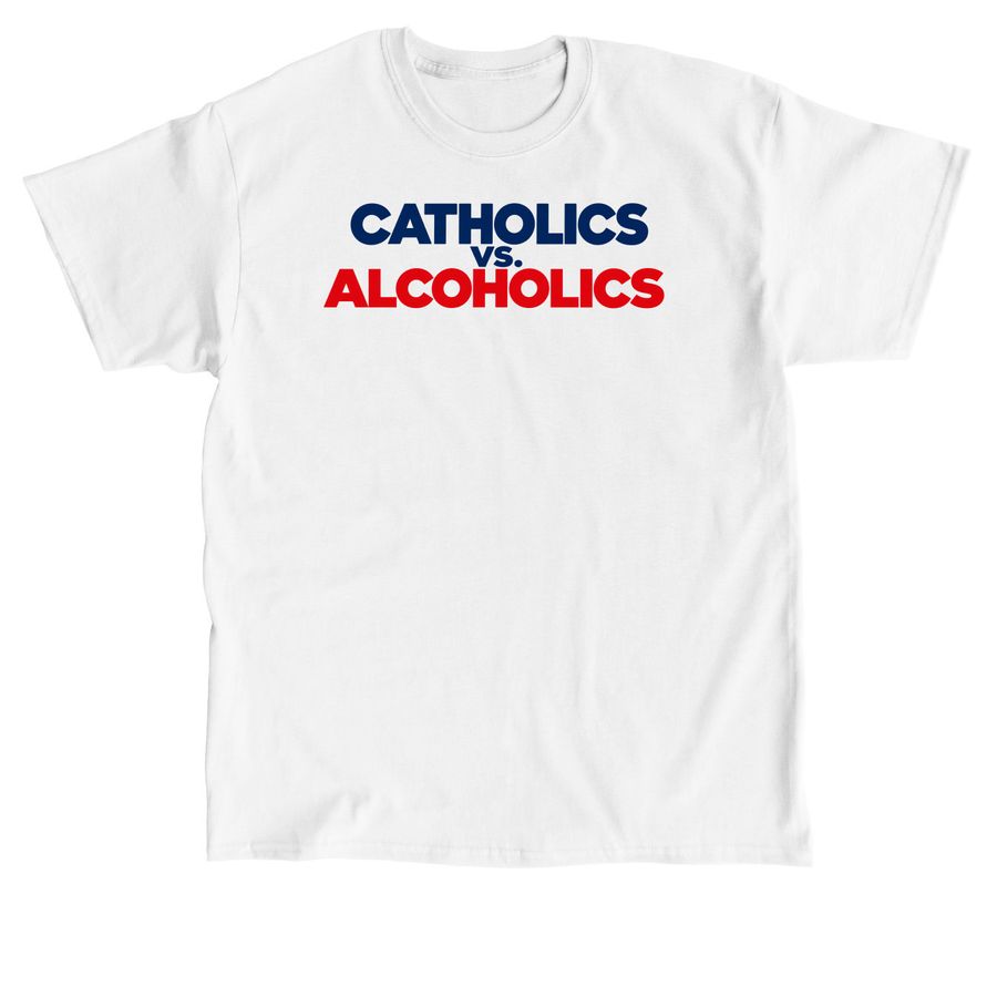 Official Catholics vs Alcoholics T-Shirt, a White Classic Unisex Tee