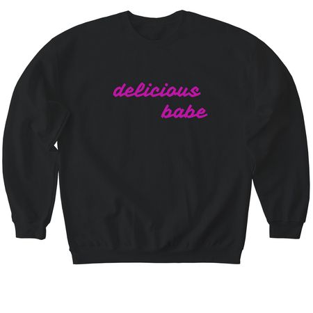 delicious babe, a Black Softstyle Crewneck Sweatshirt