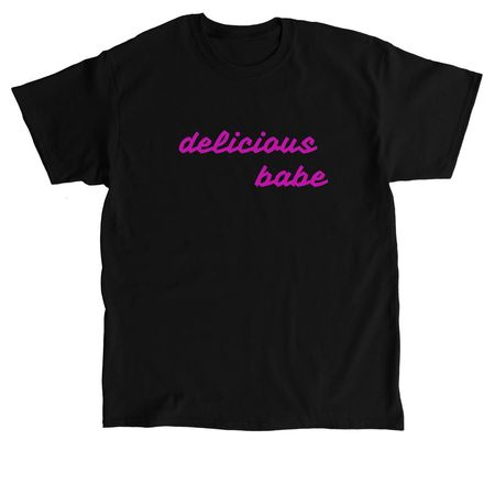 delicious babe, a Black Classic Unisex Tee