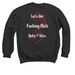Let's Get Fucking Rich Baby !! Woo, a Black Crewneck Sweatshirt (back-view)