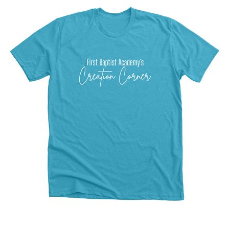 First Baptist Academy's Creation Corner, a Heather Aqua Premium Unisex Tee
