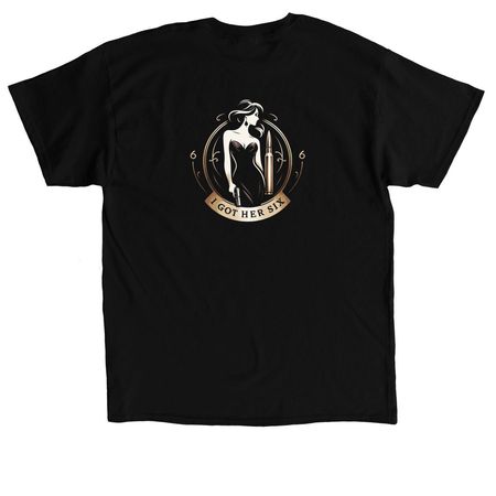 I Got Her Six Merch, a Black Classic Unisex Tee (back-view)