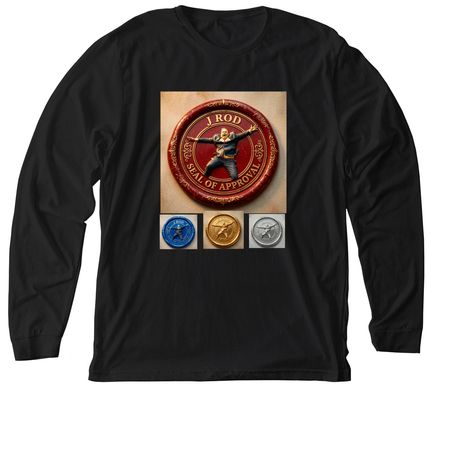 JRod?s Seal of Approval&nbsp;, a Solid Black Blend Premium Long Sleeve Tee