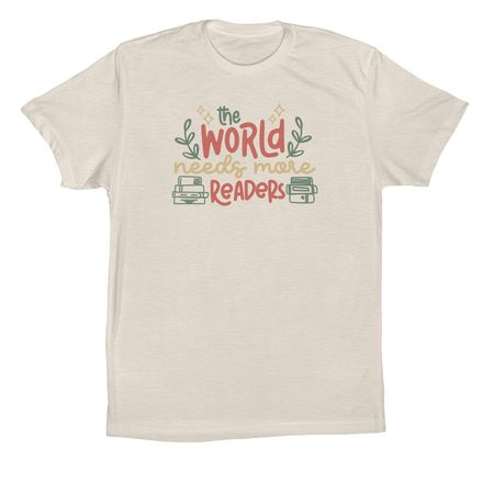 The World Needs More Readers, a Dust Premium Cotton Tee
