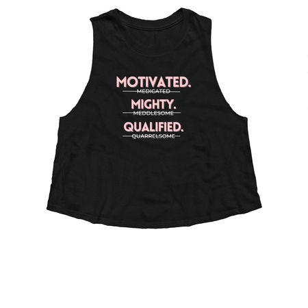 Motivated, Mighty, & Qualified, a Solid Black Blend Women?s Cropped Racerback Tank