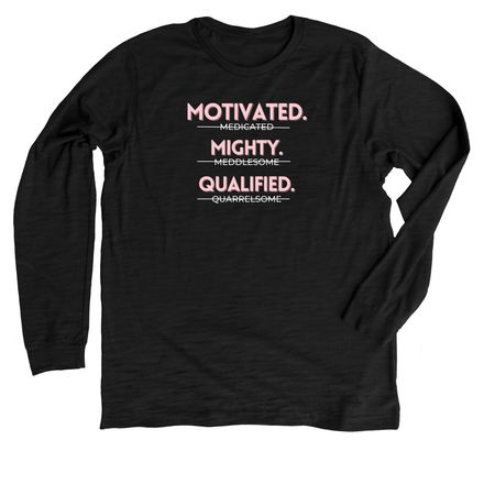 Motivated, Mighty, & Qualified, a Solid Black Blend Premium Long Sleeve Tee