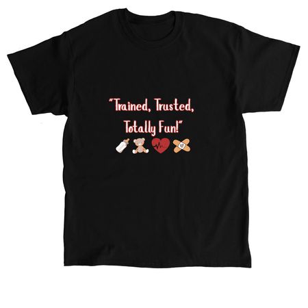 Babysitter Safety Graduate T-shirt&nbsp;, a Black Classic Unisex Tee