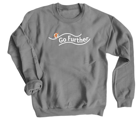 Go Further, a Charcoal Crewneck Sweatshirt