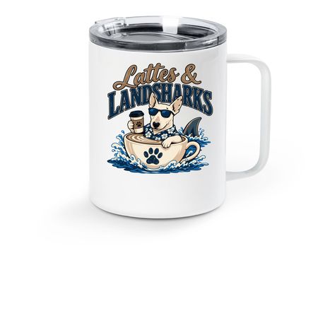 Lattes and Landsharks To Go, a White Stainless Steel Travel Mug