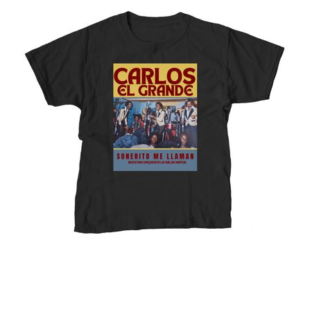 Carlos El Grande "Sonerito"&nbsp;, a Black Youth Unisex Tee