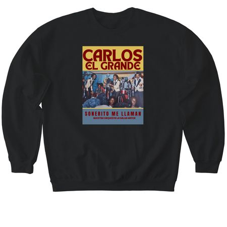 Carlos El Grande "Sonerito"&nbsp;, a Black Softstyle Crewneck Sweatshirt