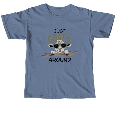 Just Goat?n Around, a Blue Jean Comfort Colors Unisex Tee