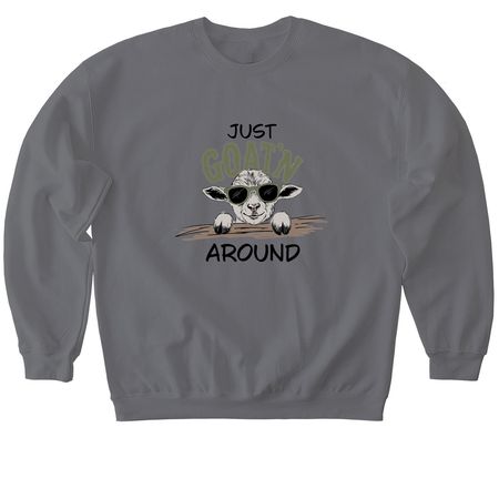 Just Goat?n Around, a Charcoal Softstyle Crewneck Sweatshirt