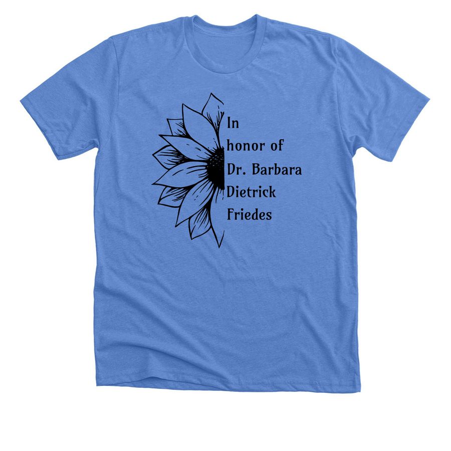 In honor of..., a Heather Columbia Blue Premium Unisex Tee