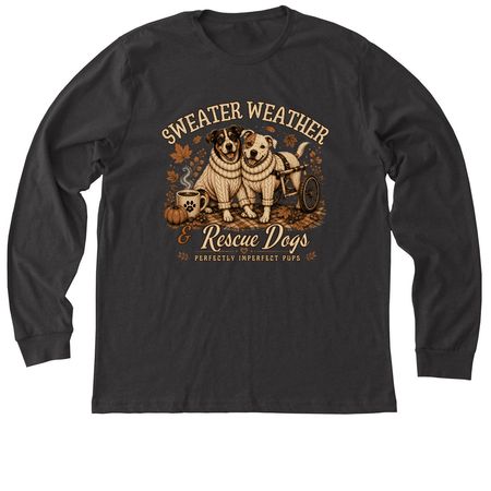 Sweater Weather & Rescue Dogs, a Dark Grey Heather Premium Long Sleeve Tee