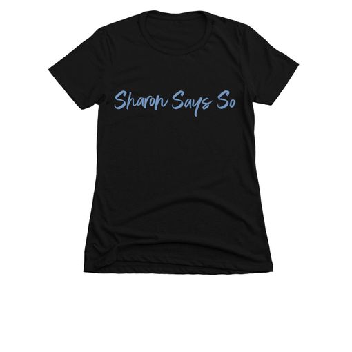 Sharon Says So, Blue Logo Black Women's Slim Fit Tee