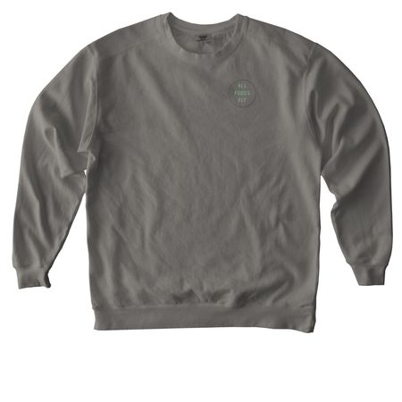 All Foods Fit, a Grey Comfort Colors Crewneck Sweatshirt