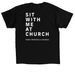 Sit With Me At Church, a Black Classic Unisex Tee (back-view)
