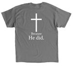 Jesus died for them Unisex T-shirt, a Charcoal Classic Unisex Tee (back-view)