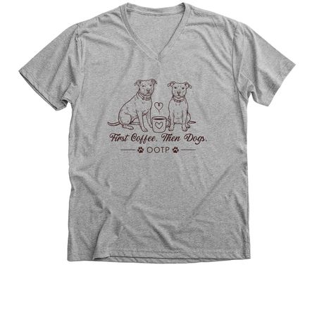 First coffee then dogs.&nbsp;, a Athletic Heather Premium V-Neck Tee