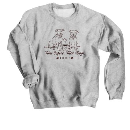First coffee then dogs.&nbsp;, a Sport Grey Crewneck Sweatshirt